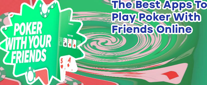 Best poker app to play with friends