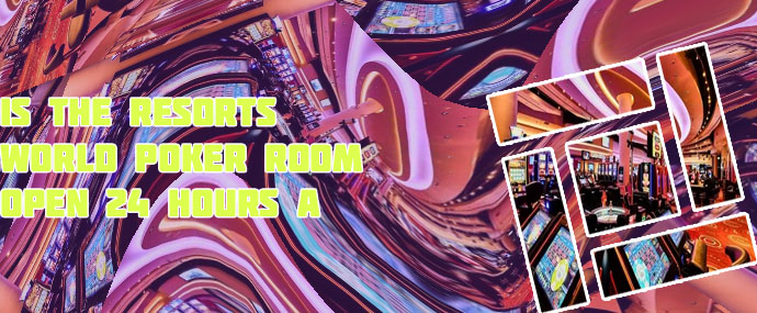 Resorts world poker room